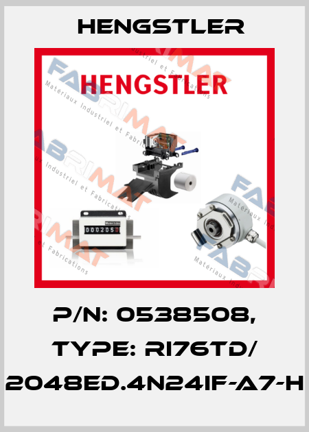 p/n: 0538508, Type: RI76TD/ 2048ED.4N24IF-A7-H Hengstler