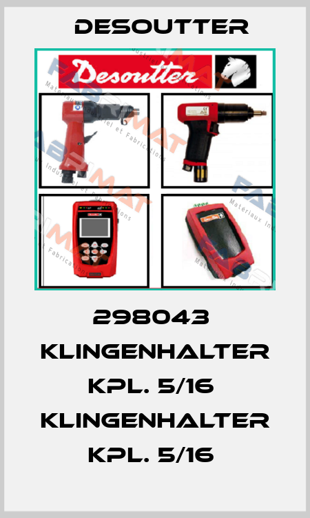 298043  KLINGENHALTER KPL. 5/16  KLINGENHALTER KPL. 5/16  Desoutter