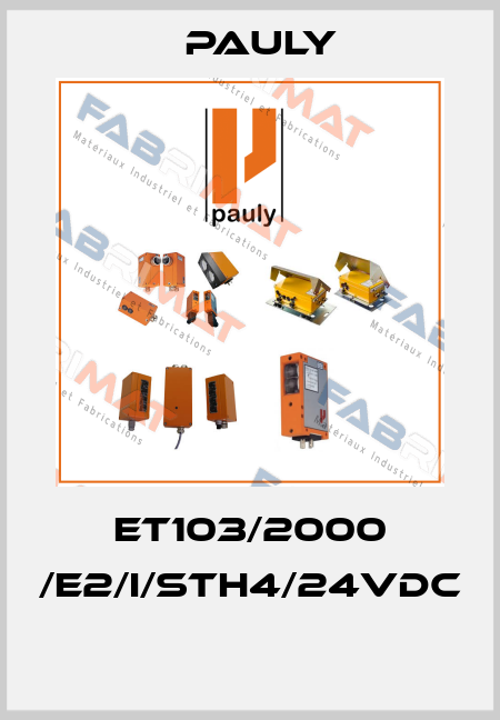 ET103/2000 /e2/i/stH4/24VDC  Pauly