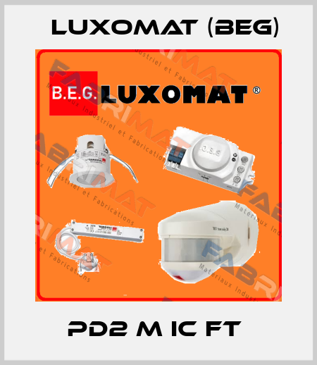 PD2 M IC FT  LUXOMAT (BEG)