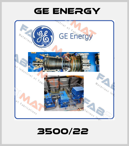 3500/22  Ge Energy