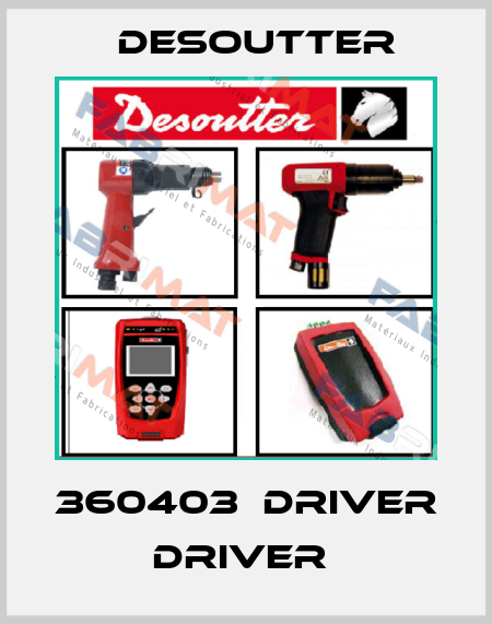 360403  DRIVER  DRIVER  Desoutter