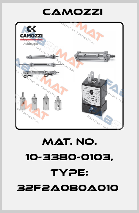 Mat. No. 10-3380-0103, Type: 32F2A080A010  Camozzi