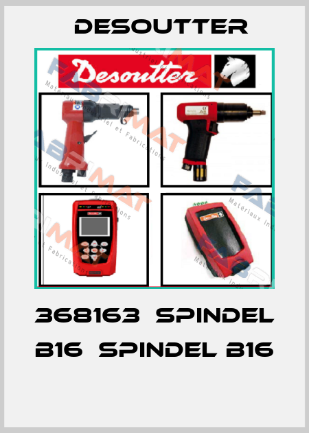 368163  SPINDEL B16  SPINDEL B16  Desoutter
