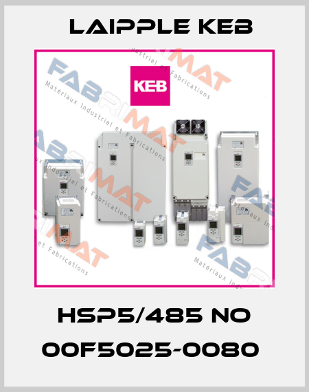 HSP5/485 NO 00F5025-0080  LAIPPLE KEB