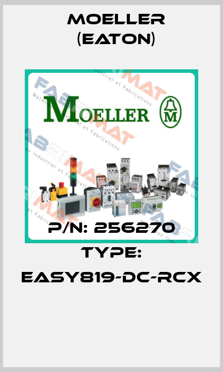 P/N: 256270 Type: EASY819-DC-RCX  Moeller (Eaton)
