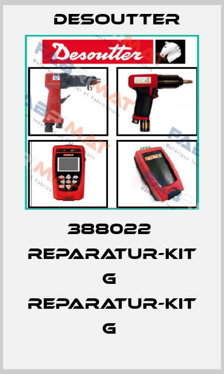 388022  REPARATUR-KIT G  REPARATUR-KIT G  Desoutter