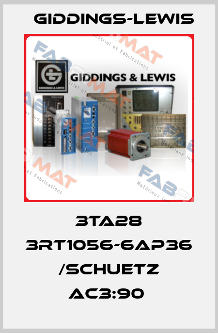 3TA28 3RT1056-6AP36 /SCHUETZ AC3:90  Giddings-Lewis