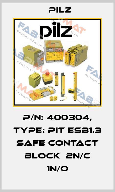 p/n: 400304, Type: PIT esb1.3 safe contact block  2n/c 1n/o Pilz