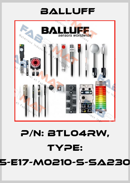 P/N: BTL04RW, Type: BTL5-E17-M0210-S-SA230-K15 Balluff