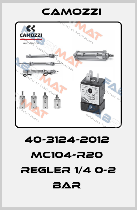 40-3124-2012  MC104-R20  REGLER 1/4 0-2 BAR  Camozzi