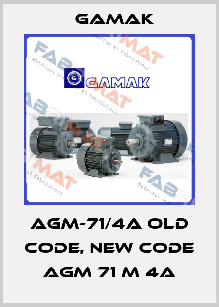 AGM-71/4a old code, new code AGM 71 M 4a Gamak