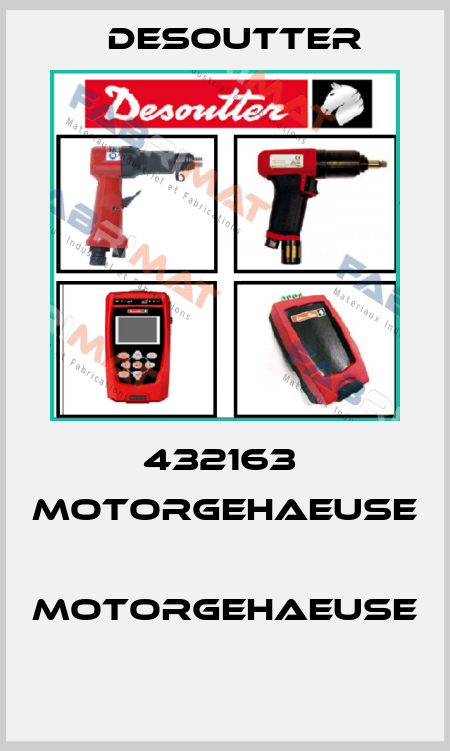 432163  MOTORGEHAEUSE  MOTORGEHAEUSE  Desoutter