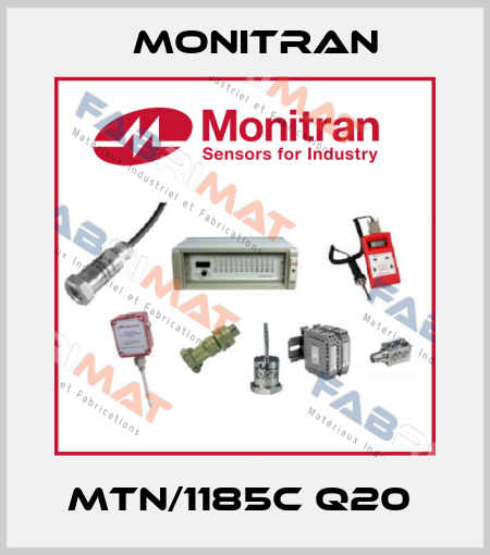 MTN/1185C Q20  Monitran