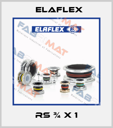 RS ¾ x 1 Elaflex