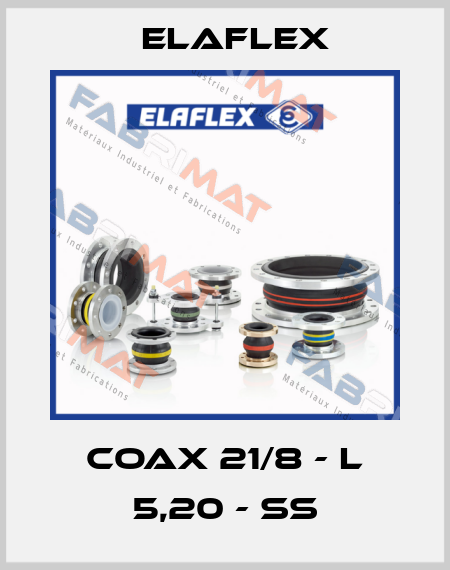 COAX 21/8 - L 5,20 - SS Elaflex