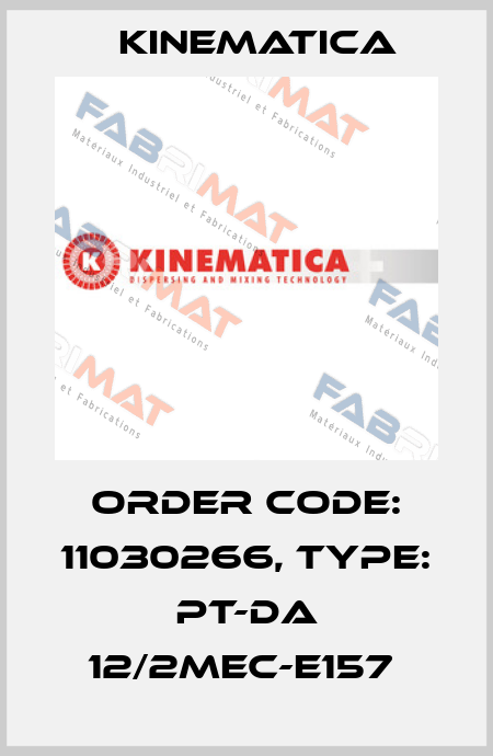 Order Code: 11030266, Type: PT-DA 12/2MEC-E157  Kinematica