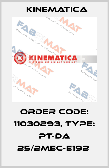 Order Code: 11030293, Type: PT-DA 25/2MEC-E192  Kinematica