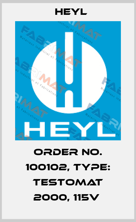 Order No. 100102, Type: Testomat 2000, 115V  Heyl
