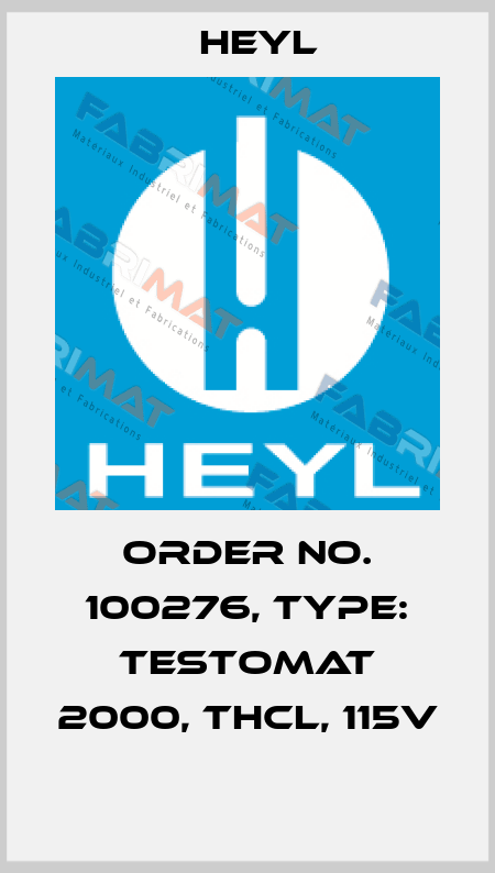 Order No. 100276, Type: Testomat 2000, THCL, 115V  Heyl