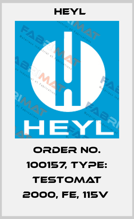 Order No. 100157, Type: Testomat 2000, Fe, 115V  Heyl