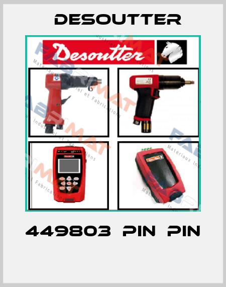 449803  PIN  PIN  Desoutter