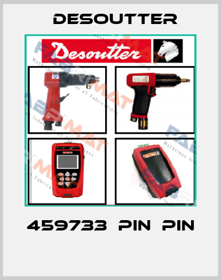 459733  PIN  PIN  Desoutter