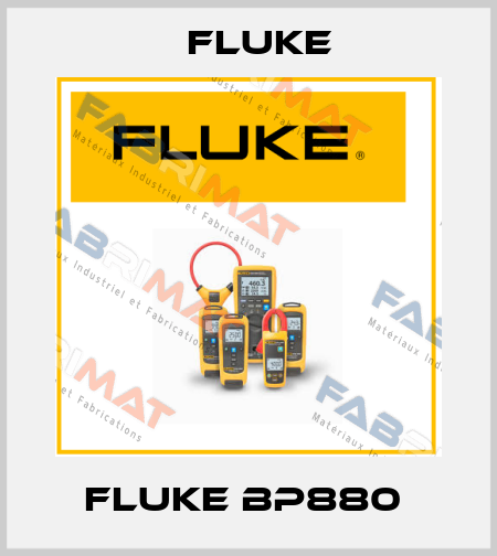 Fluke BP880  Fluke