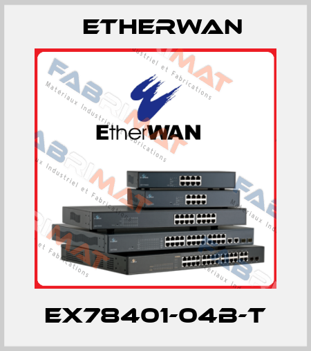 EX78401-04B-T Etherwan