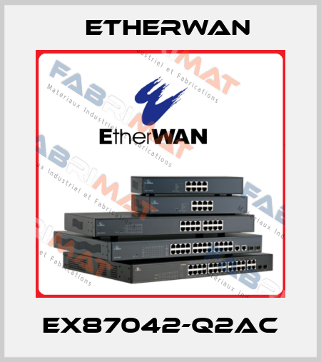 EX87042-Q2AC Etherwan
