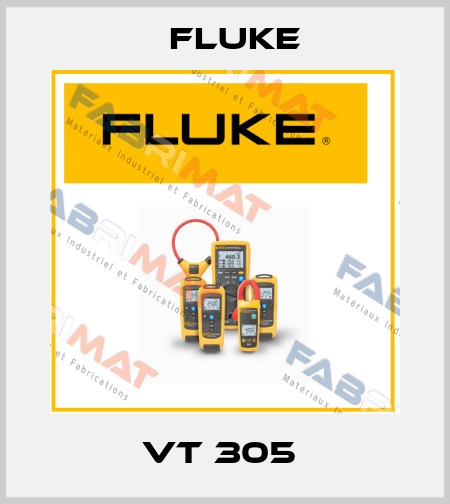 VT 305  Fluke