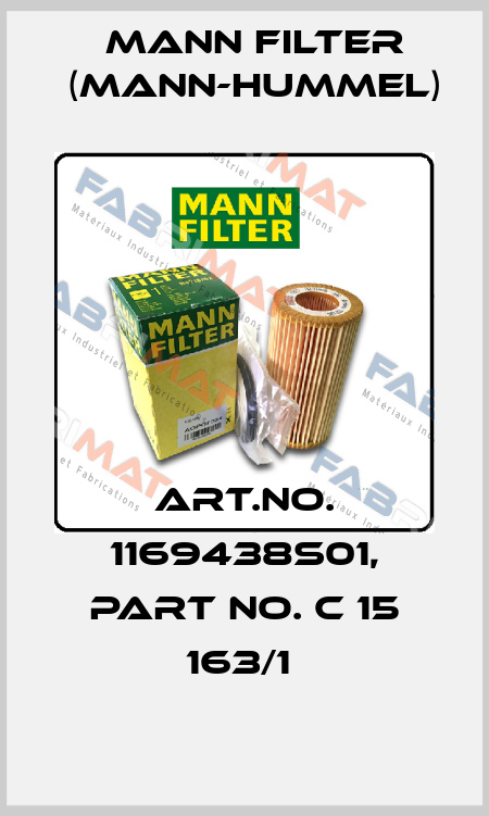 Art.No. 1169438S01, Part No. C 15 163/1  Mann Filter (Mann-Hummel)