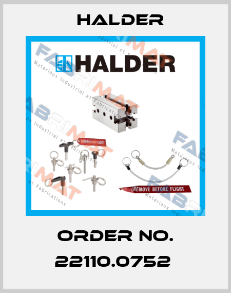 Order No. 22110.0752  Halder