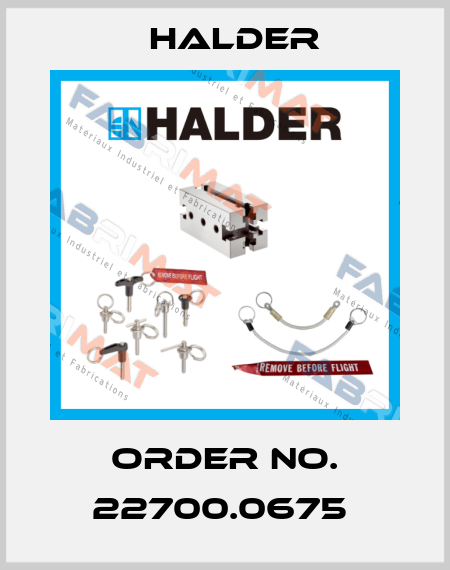 Order No. 22700.0675  Halder