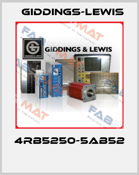 4RB5250-5AB52  Giddings-Lewis