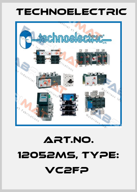 Art.No. 12052MS, Type: VC2FP  Technoelectric