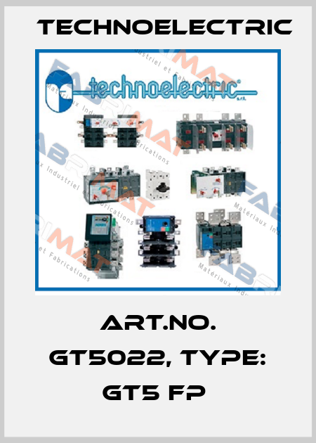 Art.No. GT5022, Type: GT5 FP  Technoelectric