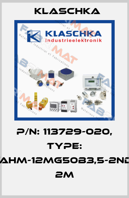 P/N: 113729-020, Type: IAD/AHM-12mg50b3,5-2NDc1A 2m Klaschka