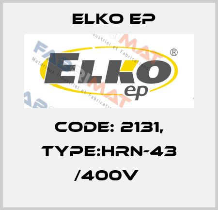 Code: 2131, Type:HRN-43 /400V  Elko EP