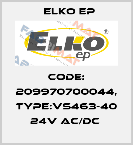 Code: 209970700044, Type:VS463-40 24V AC/DC  Elko EP