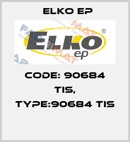 Code: 90684 TIS, Type:90684 TIS  Elko EP