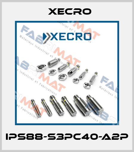 IPS88-S3PC40-A2P Xecro
