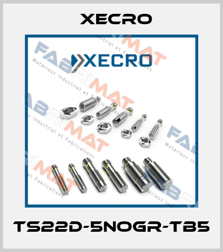 TS22D-5NOGR-TB5 Xecro