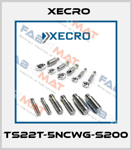 TS22T-5NCWG-S200 Xecro