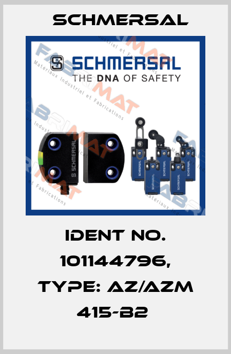 Ident No. 101144796, Type: AZ/AZM 415-B2  Schmersal