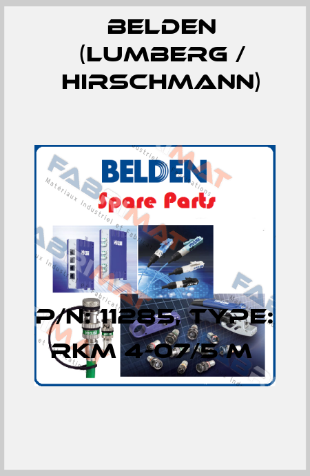 P/N: 11285, Type: RKM 4-07/5 M  Belden (Lumberg / Hirschmann)