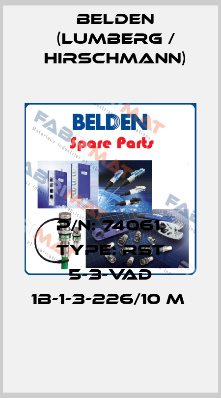 P/N: 74061, Type: RST 5-3-VAD 1B-1-3-226/10 M  Belden (Lumberg / Hirschmann)