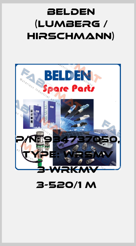P/N: 934737050, Type: WRSMV 3-WRKMV 3-520/1 M  Belden (Lumberg / Hirschmann)