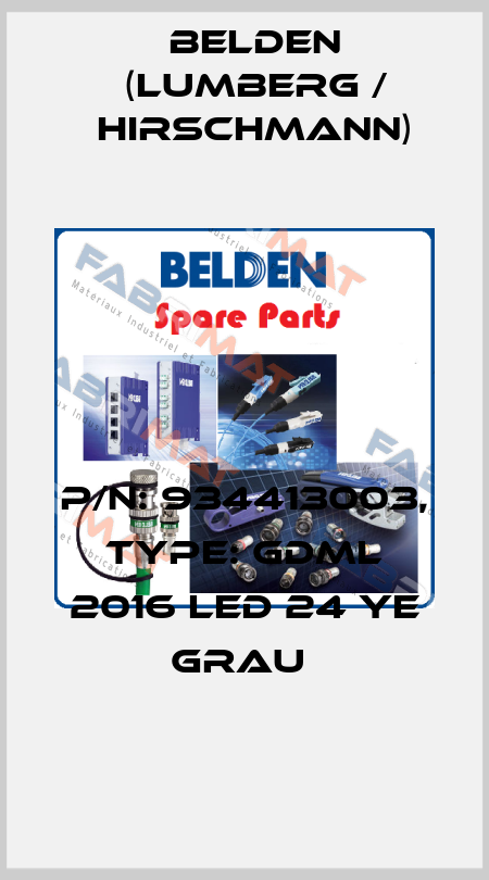 P/N: 934413003, Type: GDML 2016 LED 24 YE grau  Belden (Lumberg / Hirschmann)