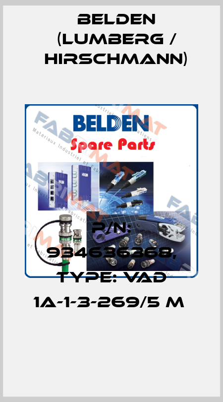 P/N: 934636368, Type: VAD 1A-1-3-269/5 M  Belden (Lumberg / Hirschmann)